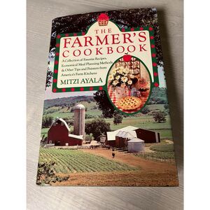 The Farmer's Cookbook by Mitzi Ayala - 1981